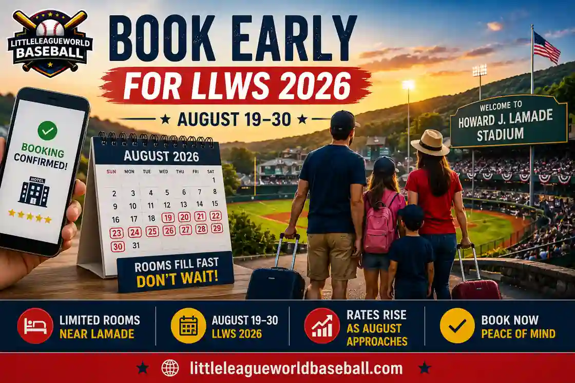 Book early for LLWS 2026 hotel stays near Howard J. Lamade Stadium