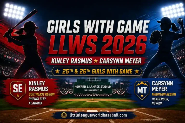 Girls with Game LLWS 2026: Kinley Rasmus and Carsynn Meyer Make History in Williamsport 8 Girls with Game LLWS 2026 Kinley Rasmus Carsynn Meyer