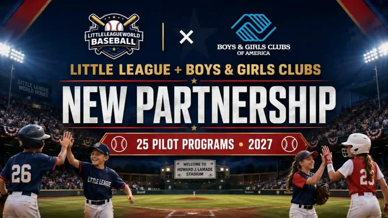 Little League and Boys and Girls Clubs of America announce 2026 partnership